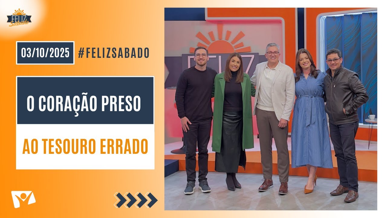 Feliz Sábado com Tito Rocha | O coração preso ao tesouro errado