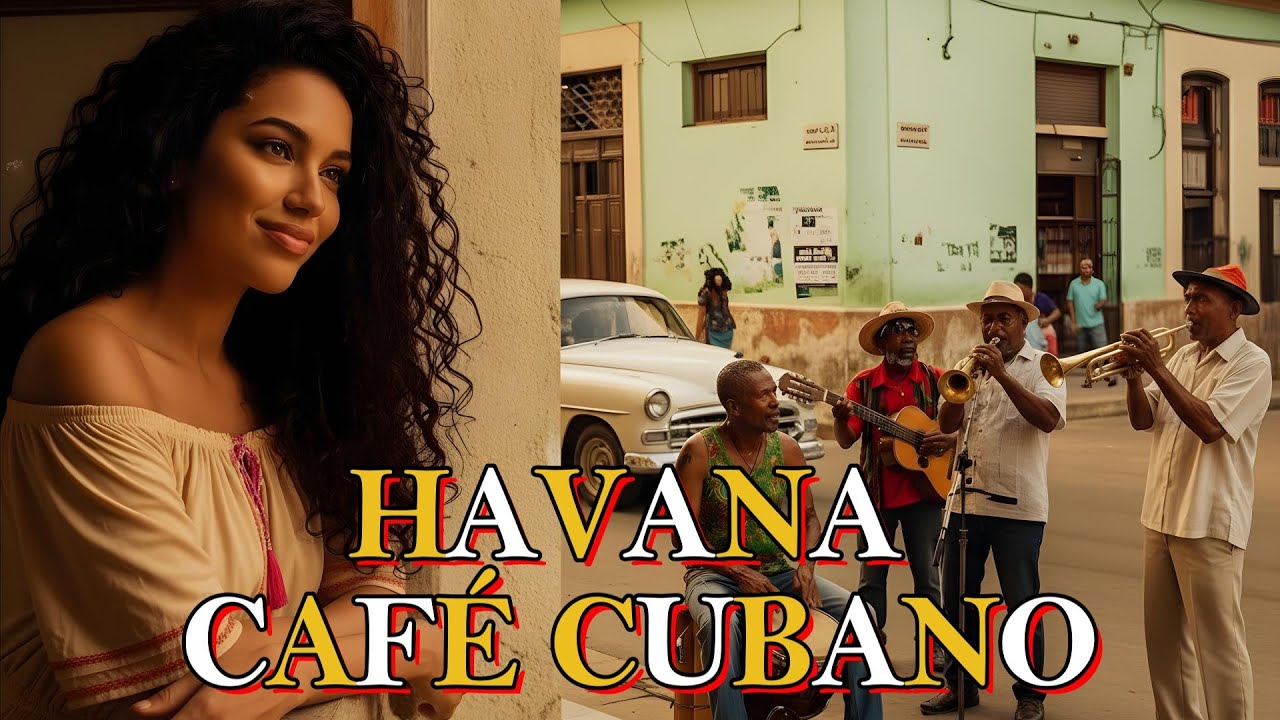 Cuban Music Mix 🎶 Son Cubano, Cha-Cha & Latin Jazz | Havana Love Songs,,.