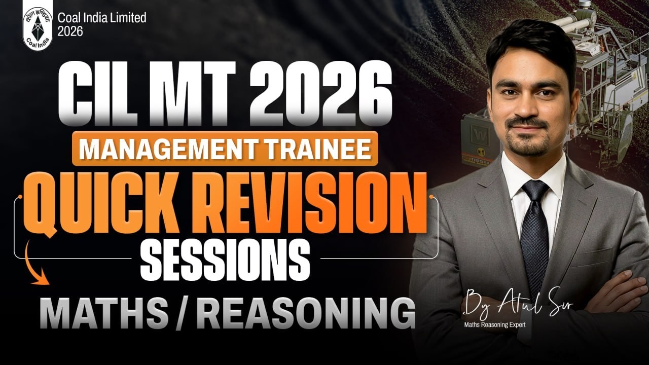 CIL MT 2026: Maths & Reasoning Quick Revision | By Atul Sir