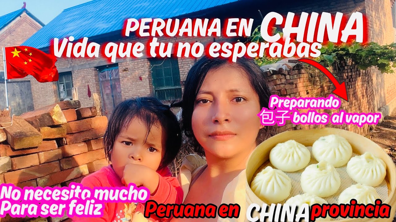 PERUANA en CHINA | Vida que Tu No Esperabas en la provincia China+ Preparando bollos casero