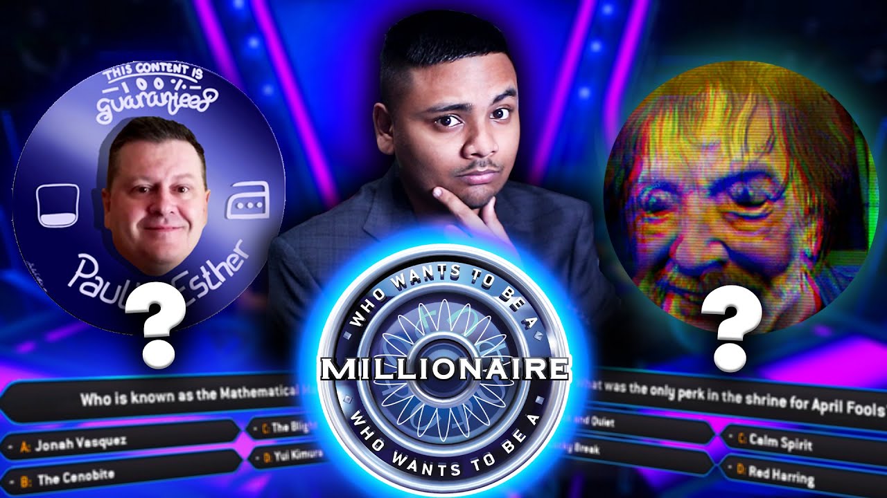 Dead By Daylight Who Wants To Be A Millionaire Gameshow | Ft. @Yervy @PaulieEsther