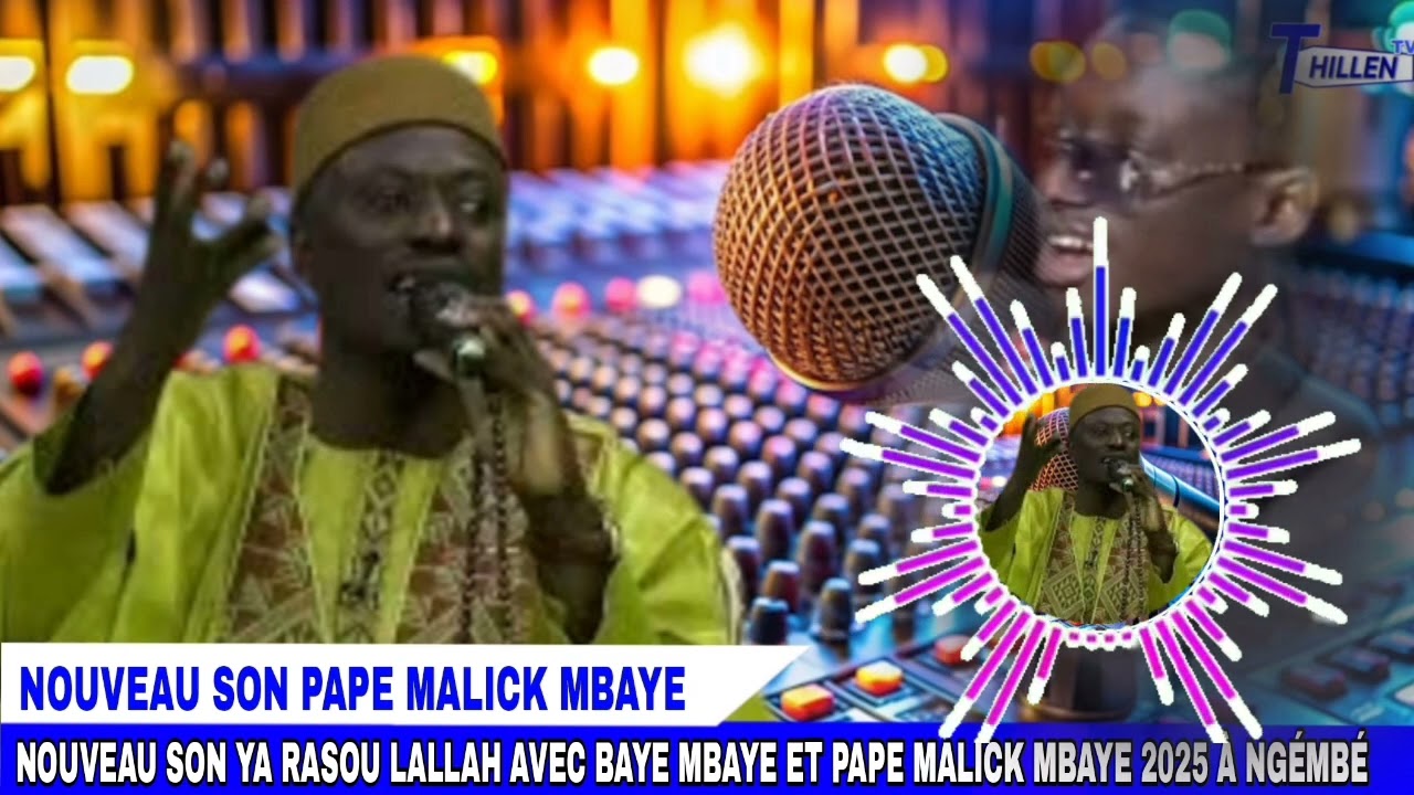 🔴NOUVEAU SON YA RASOU LALLAH AVEC PAPE MALICK MBAYE 2025 À NGÉMBÉ @THILLENETV.