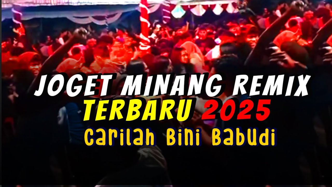 Joget Minang🌴CARILAH BINI BABUDI🌴Remix Terbaru 2025 #lagujogetminangterbaru2025 #jogetmng2025