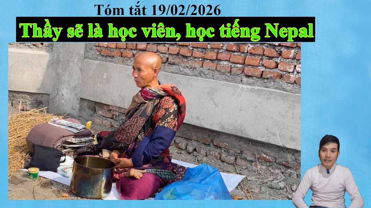 Tóm tắt thầy Minh Tuệ 19 tháng 02 năm 2026