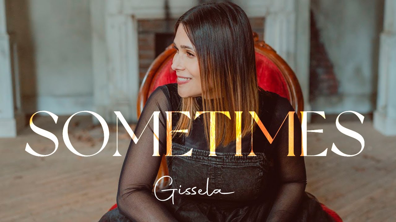 Gissela - Sometimes | Official Music Video
