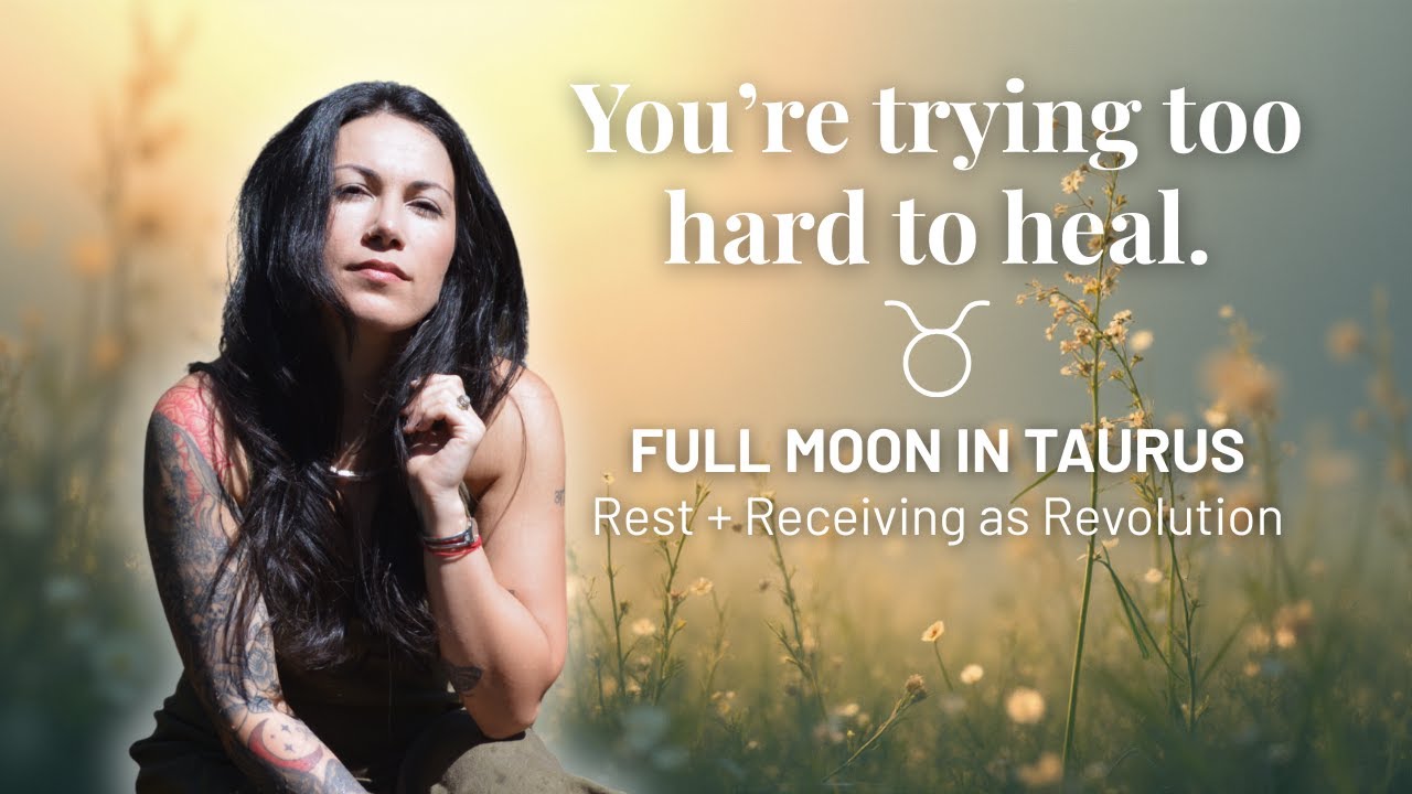 A Return to What&rsquo;s Real | Full Moon in Taurus | November 2025