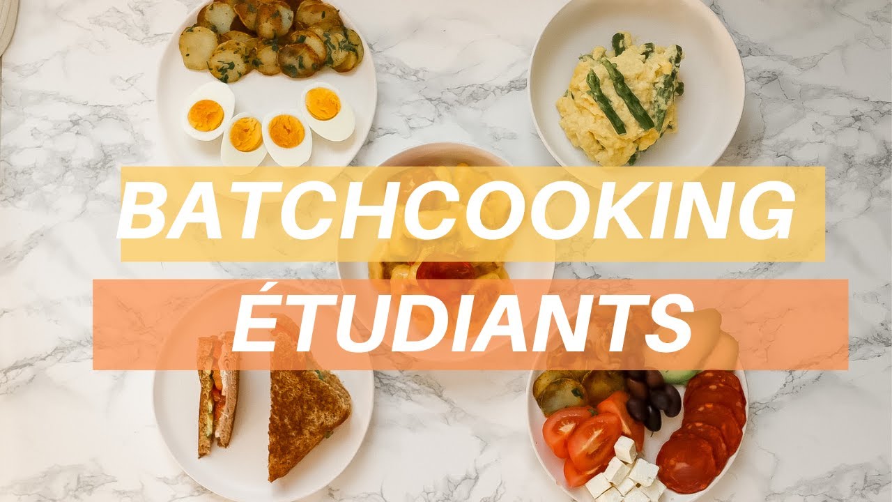 BATCHCOOKING POUR ÉTUDIANTS (MEAL PREP)
