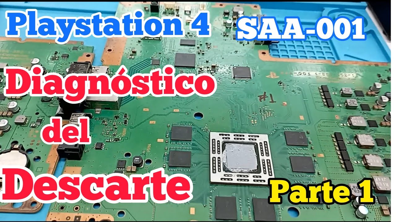 Diagnóstico de descarte en Playstation 4 -SAA-001. Parte 1