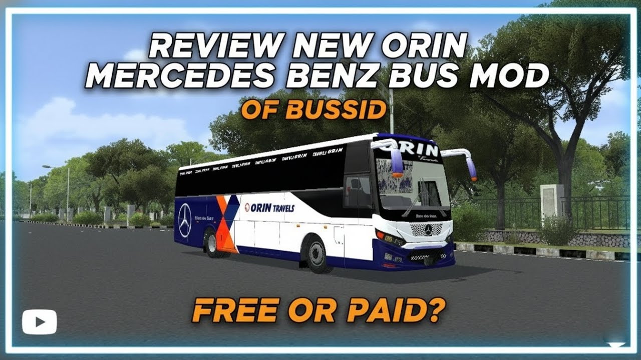  📷 REVIEW ⚜️ NEW MERCEDES BENZ ORIN BUS MOD FREE OR PAID ❓