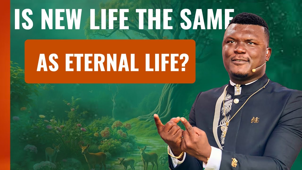WHAT IS THE DICOTOMY BETWEEN NEW LIFE AND ETERNAL LIFE? | PASTOR OBED OBENG-ADDAE