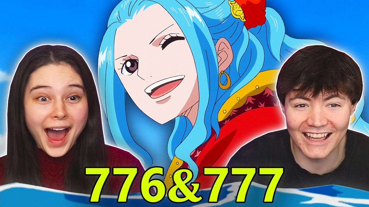 WE MISSED VIVI SO MUCH!!!  👒 One Piece Ep 776 & 777 REACTION & REVIEW