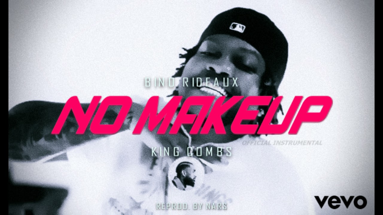 Bino Rideaux - No Makeup feat. King Combs (Official Instrumental)