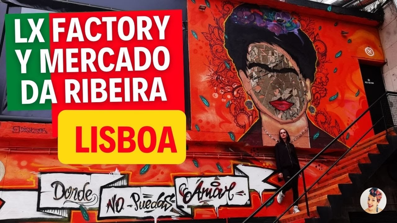 🔴 LFX FACTORY Y MERCADO DA RIBEIRA - LISBOA 🇵🇹