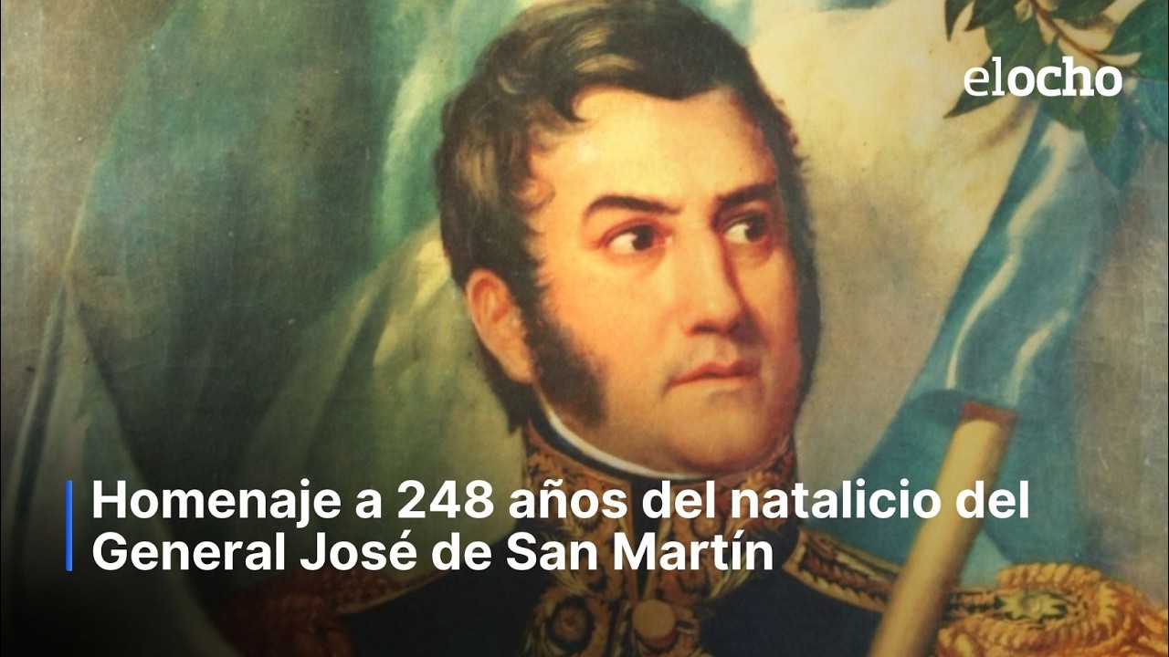 248 AÑOS DEL NATALICIO DEL GENERAL JOSÉ DE SAN MARTÍN