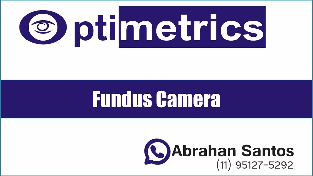 Optimetrics do Brasil - Fundus Camera