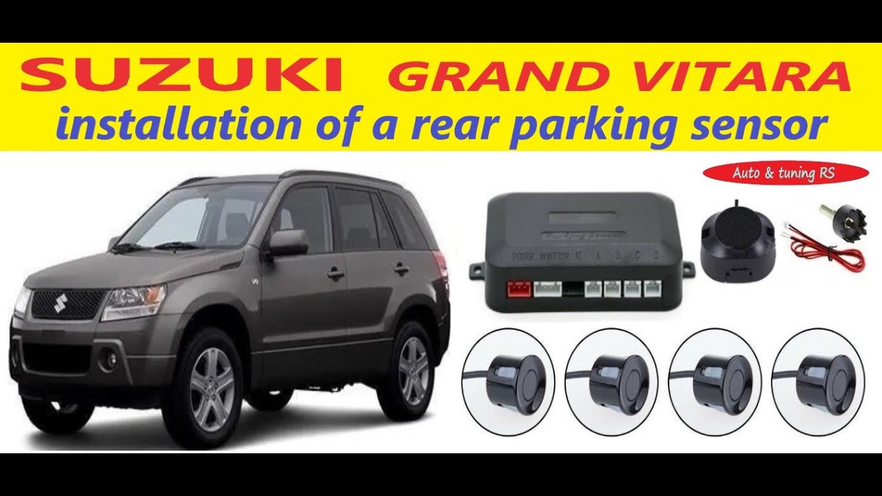 Как установить задний парктроник на Suzuki Grand Vitara Установка парктроника