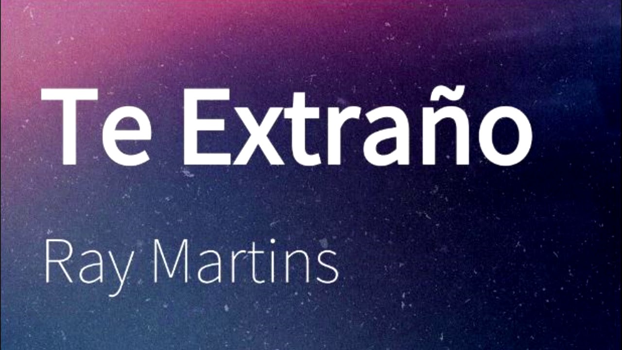 Ray Martins - Te extraño