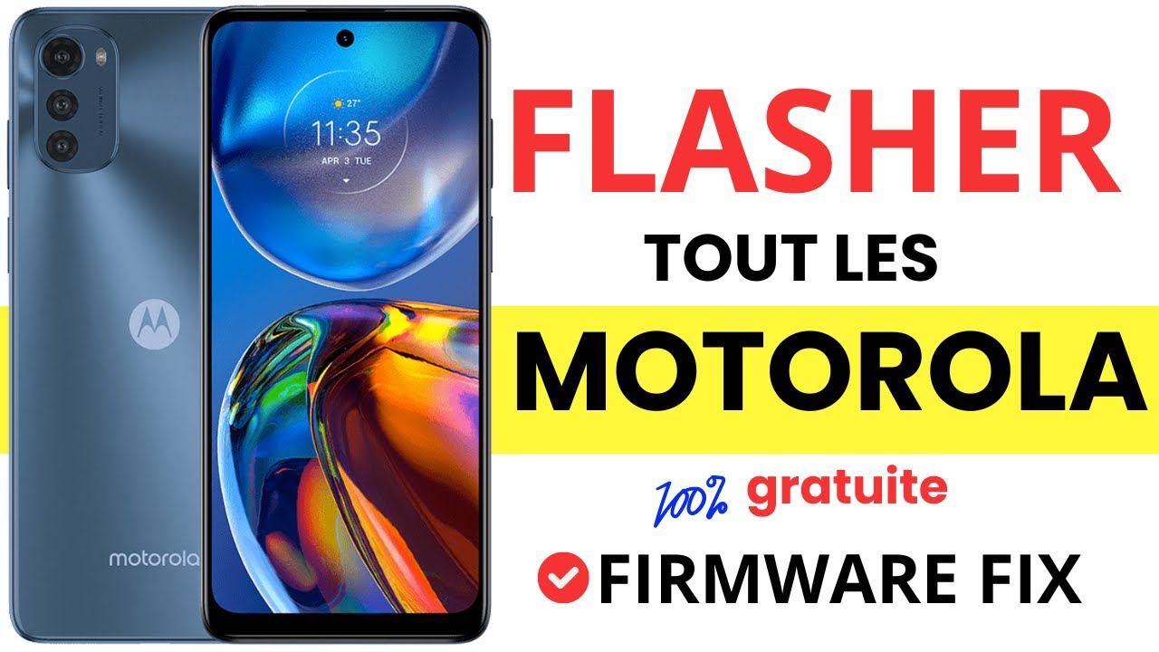 comment flasher un telephone android motorola