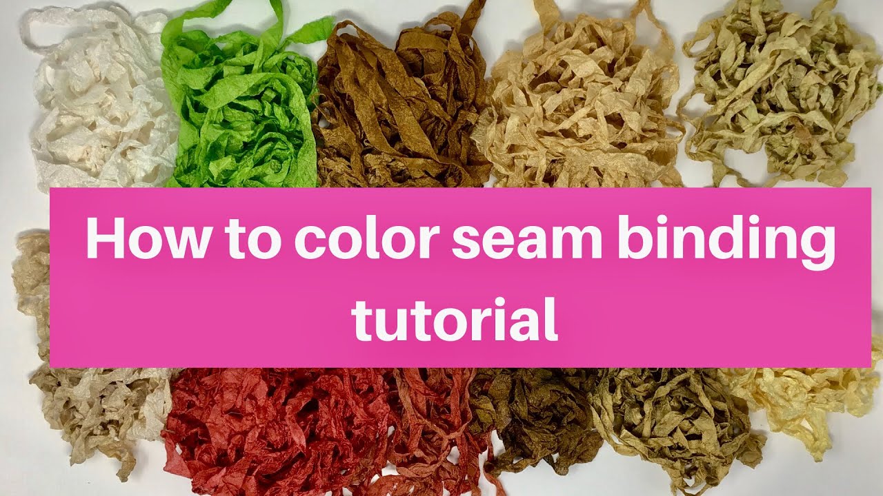 Crinkled Seam Binding, How to Color Seam Binding Tutorial #seambinding #neldascrafts
