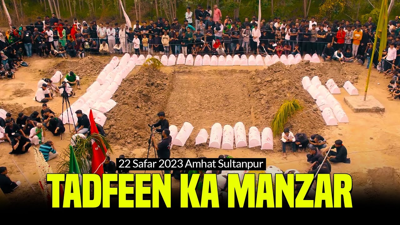Tadfeen Shaheedan E Karbala Ki Manzarkashi | 72 Taboot Wa 72 Alam | 22 Safar 2023 Amhat Sultanpur