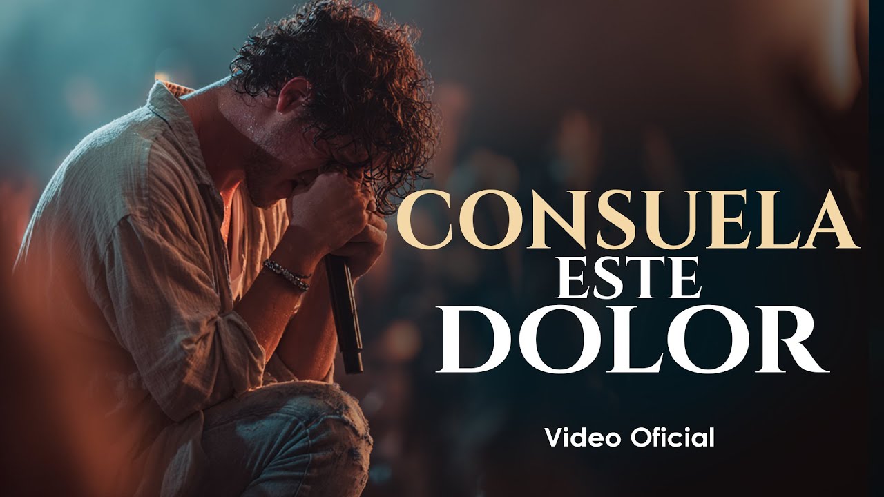 Cuando El Dolor No Se Va… Escucha Esta Adoración | Consuela Este Dolor