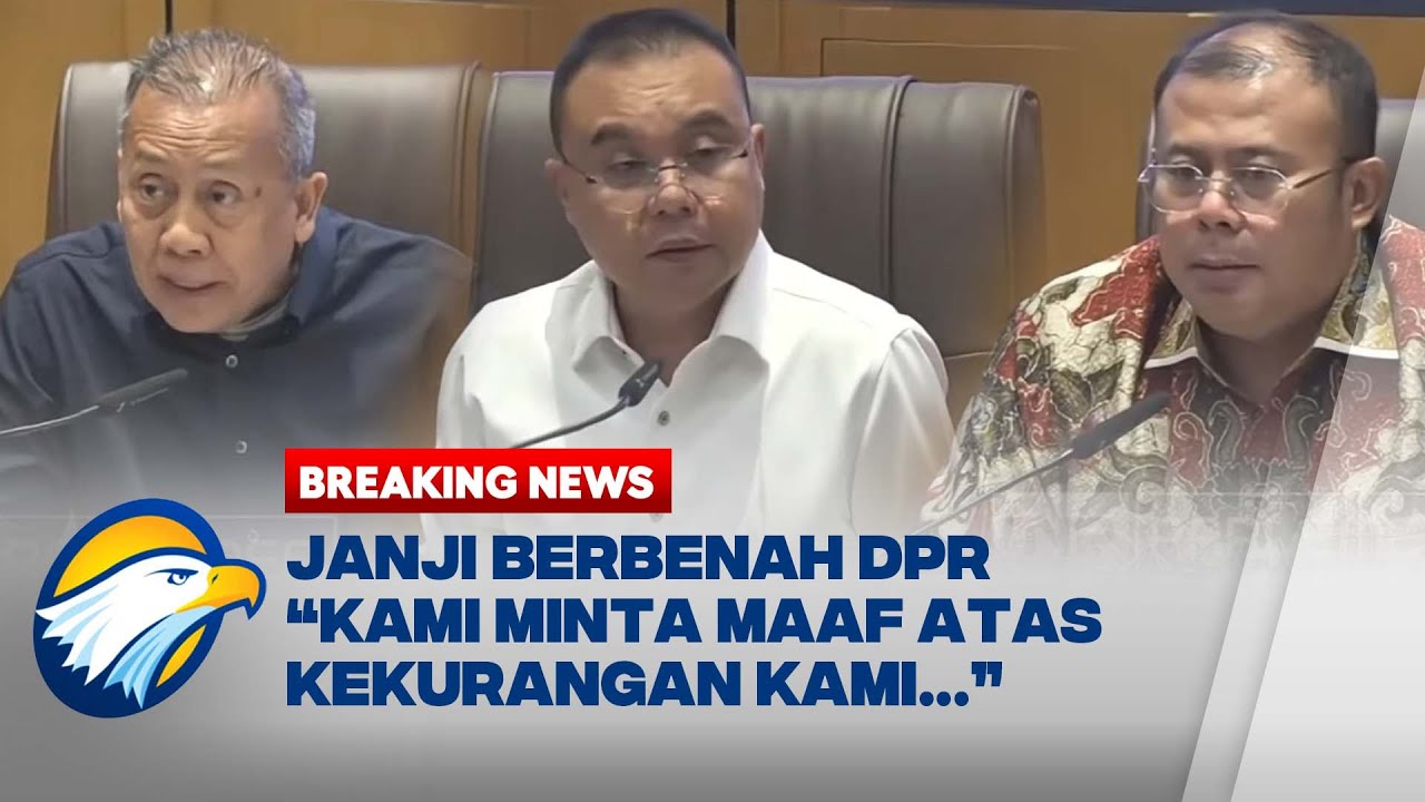 BREAKING NEWS - [FULL] Dihujani Tuntutan Mahasiswa Begini Jawaban Sufmi Dasco, Cucun & Saan Mustopa