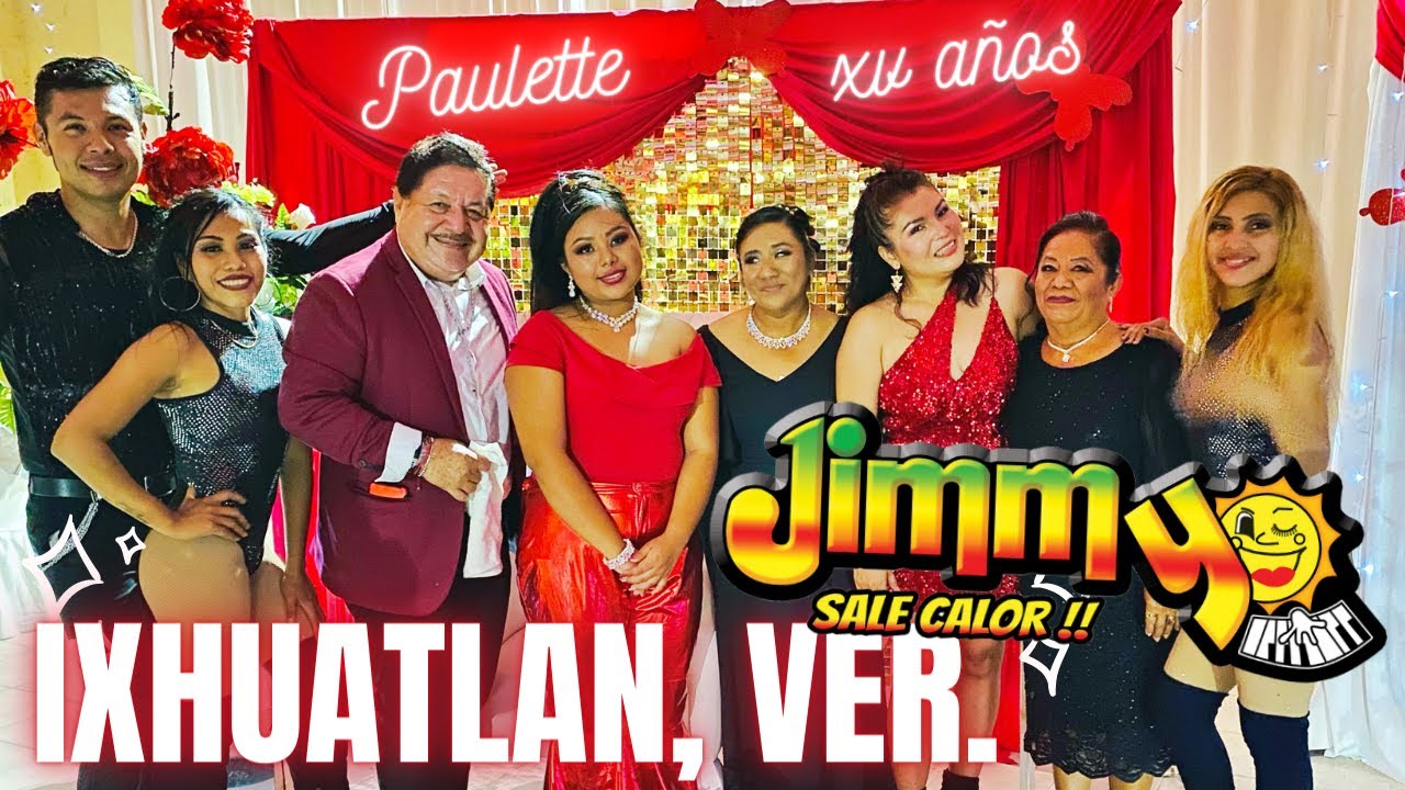 Jimmy Sale Calor IXHUATLAN, VER