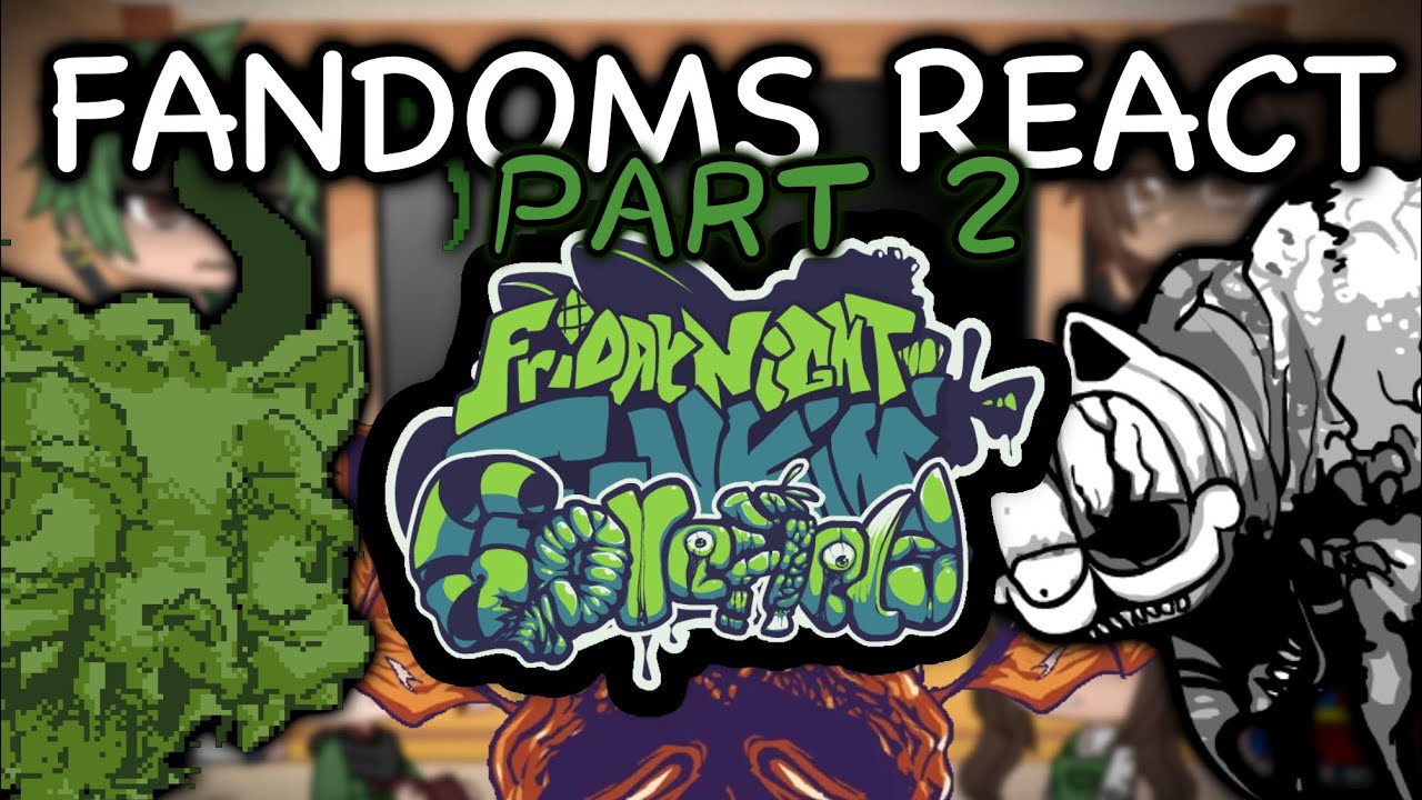 Fandoms React to FnF Mods || Gorefield V2 WEEK || GCRV || PART 2 // GOREFIELD GAMEBOY’D