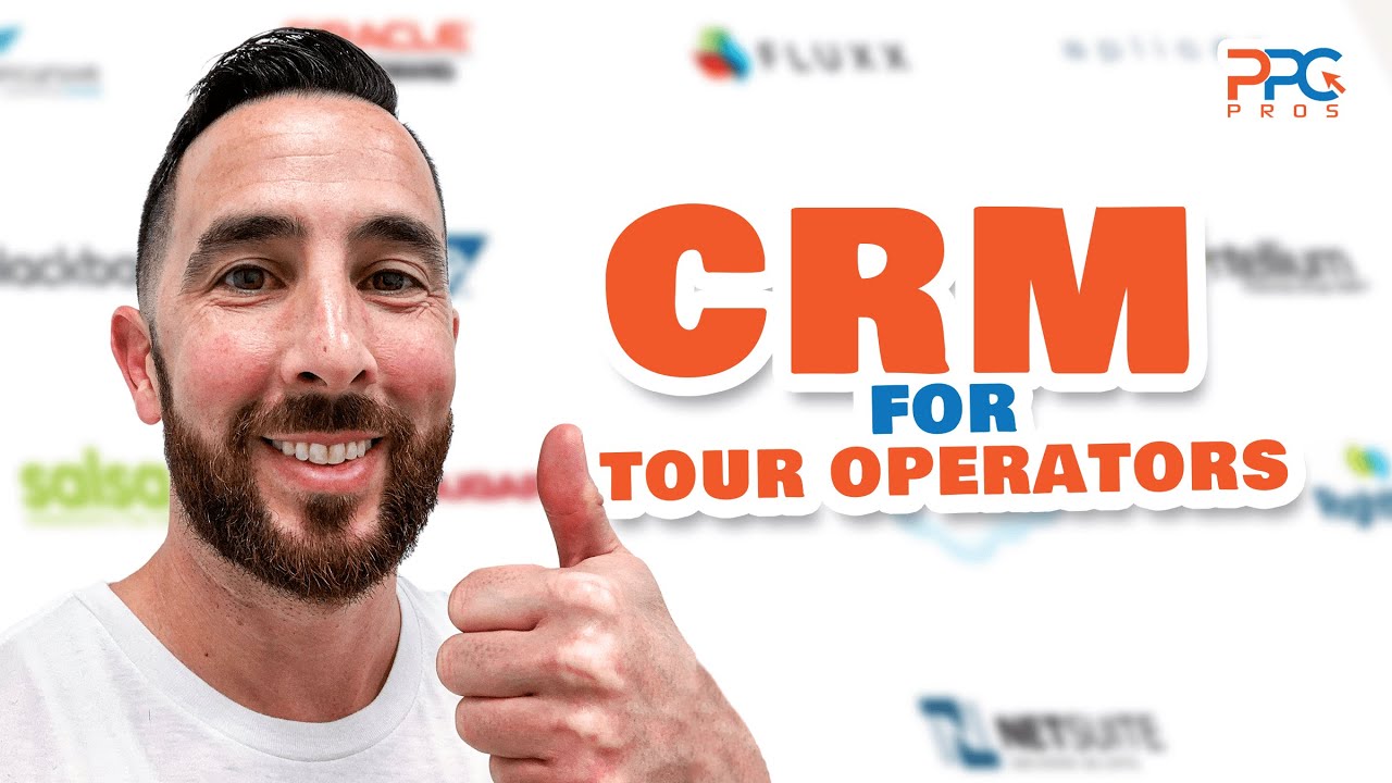 CRM for Tour Operators | How to Determine the Best CRM For Your Tour Operations Company