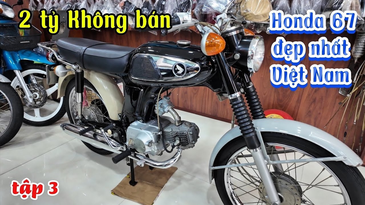 Honda 1967 đẹp nhất Việt Nam 2 tỷ không thương lượng