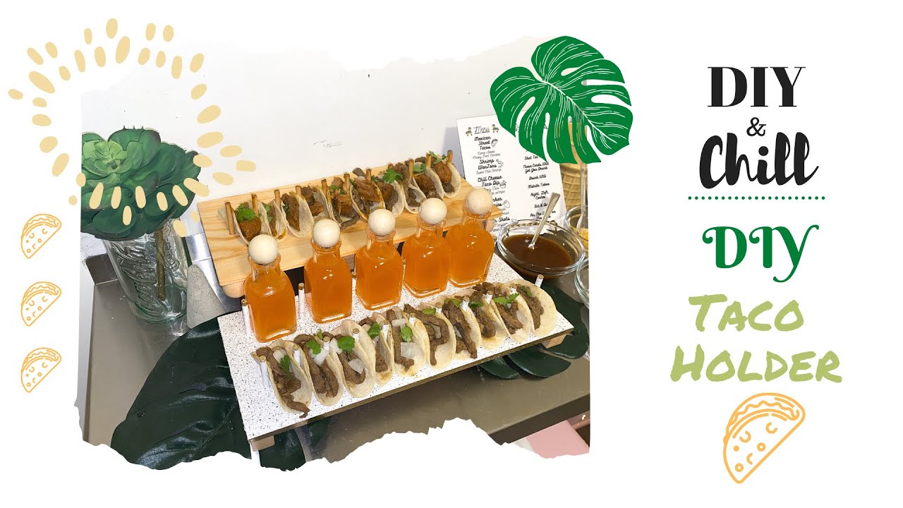 DIY Taco Holder