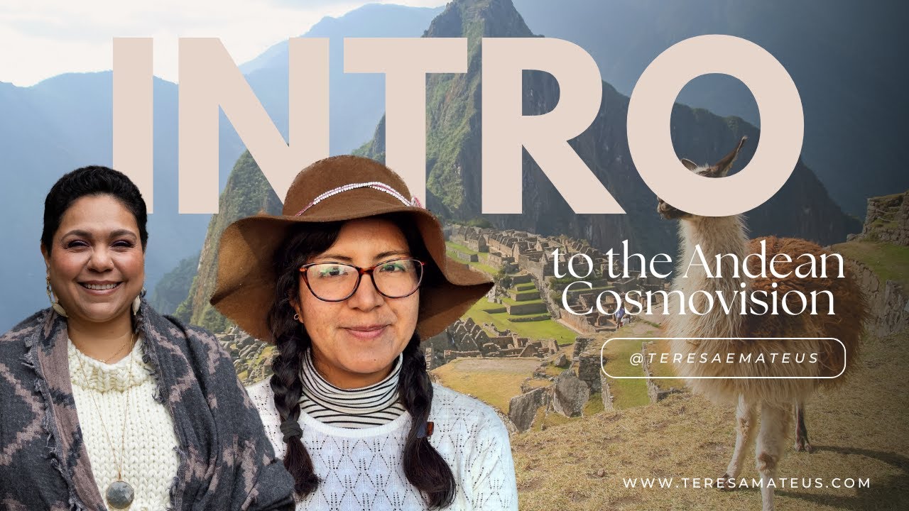Introduction to the Andean Cosmovision with Beti Tuero