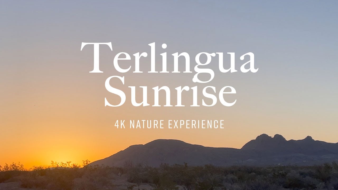 Terlingua, Texas Sunrise in 4K (Near Big Bend) | Nature Relaxation Experience