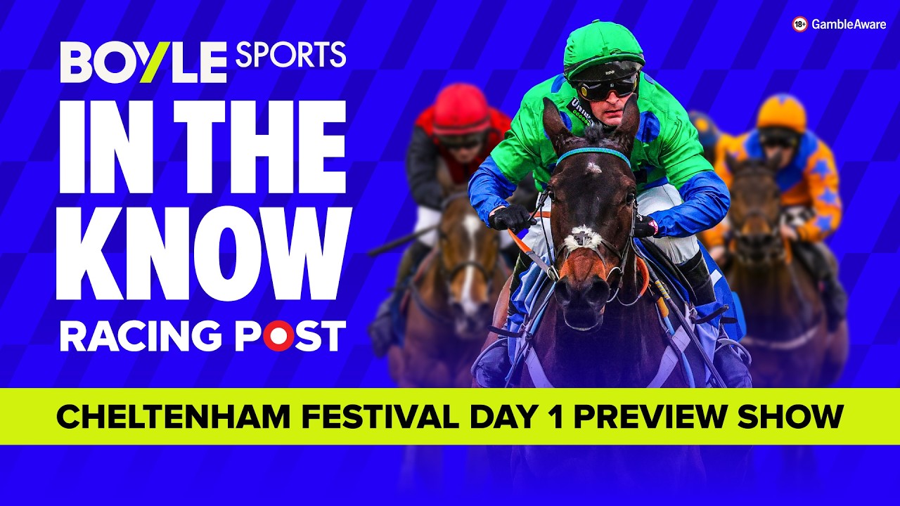 Cheltenham Festival 2026 Day 1 Preview | Tips from Maddy Playle & Tom Segal | In The Know |