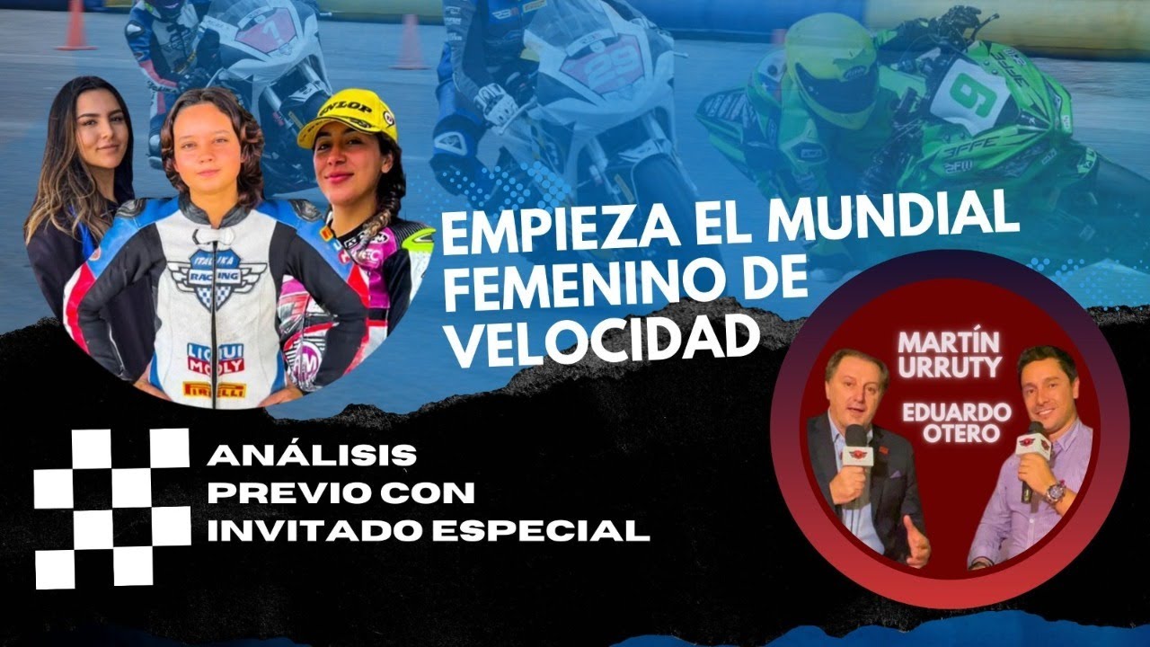 EMPIEZA EL MUNDIAL FEMENINO DE MOTOVELOCIDAD | #LaLigaMotera