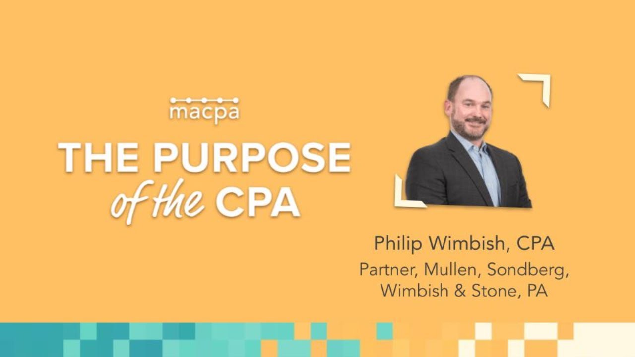 The Purpose of the CPA: Philip Wimbish