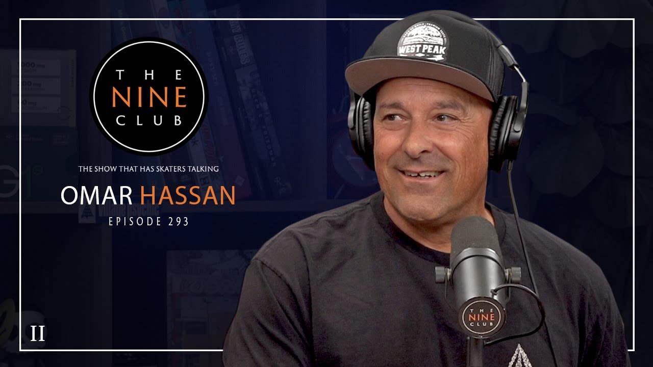 Omar Hassan | The Nine Club - Episode 293