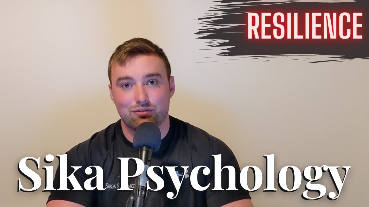 Resilience: Sika Psychology