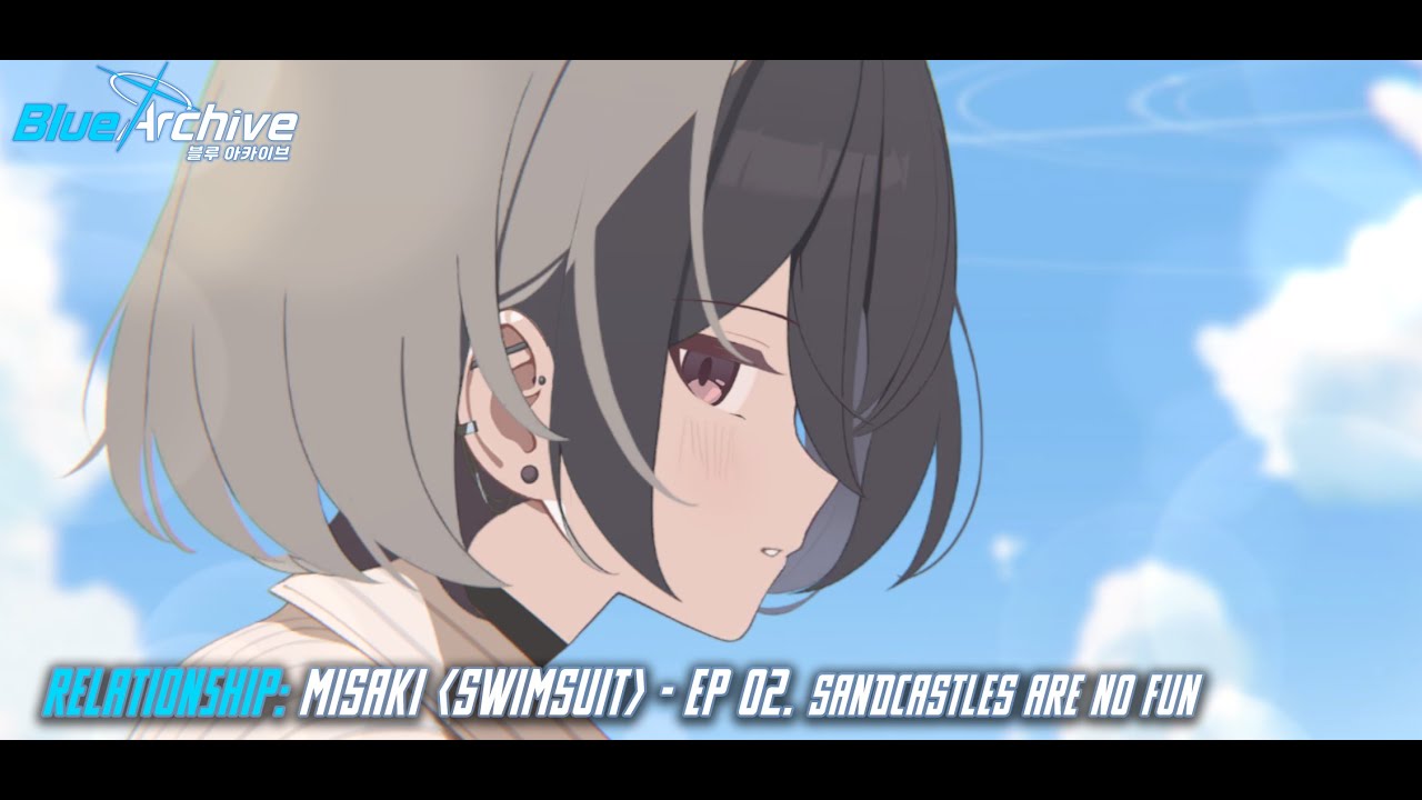 Blue Archive - Relationship Story: Misaki (Swimsuit) - EP 02. Sandcastles Are No Fun