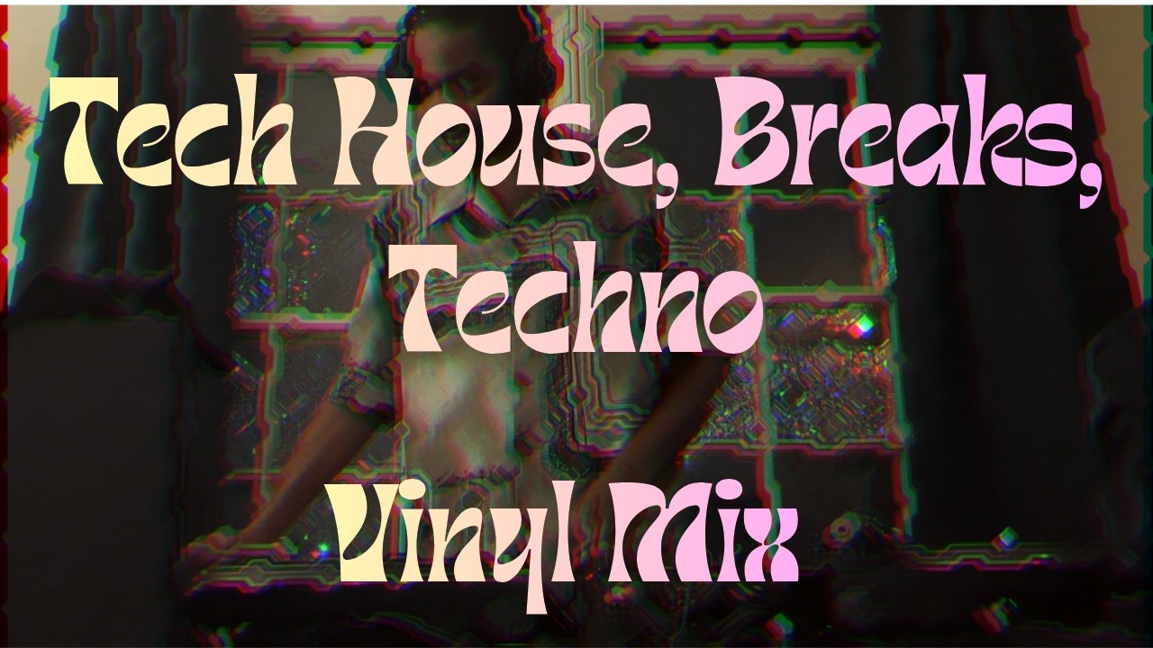 Tech House, Breaks, and Techno Vinyl DJ Mix - Juney T