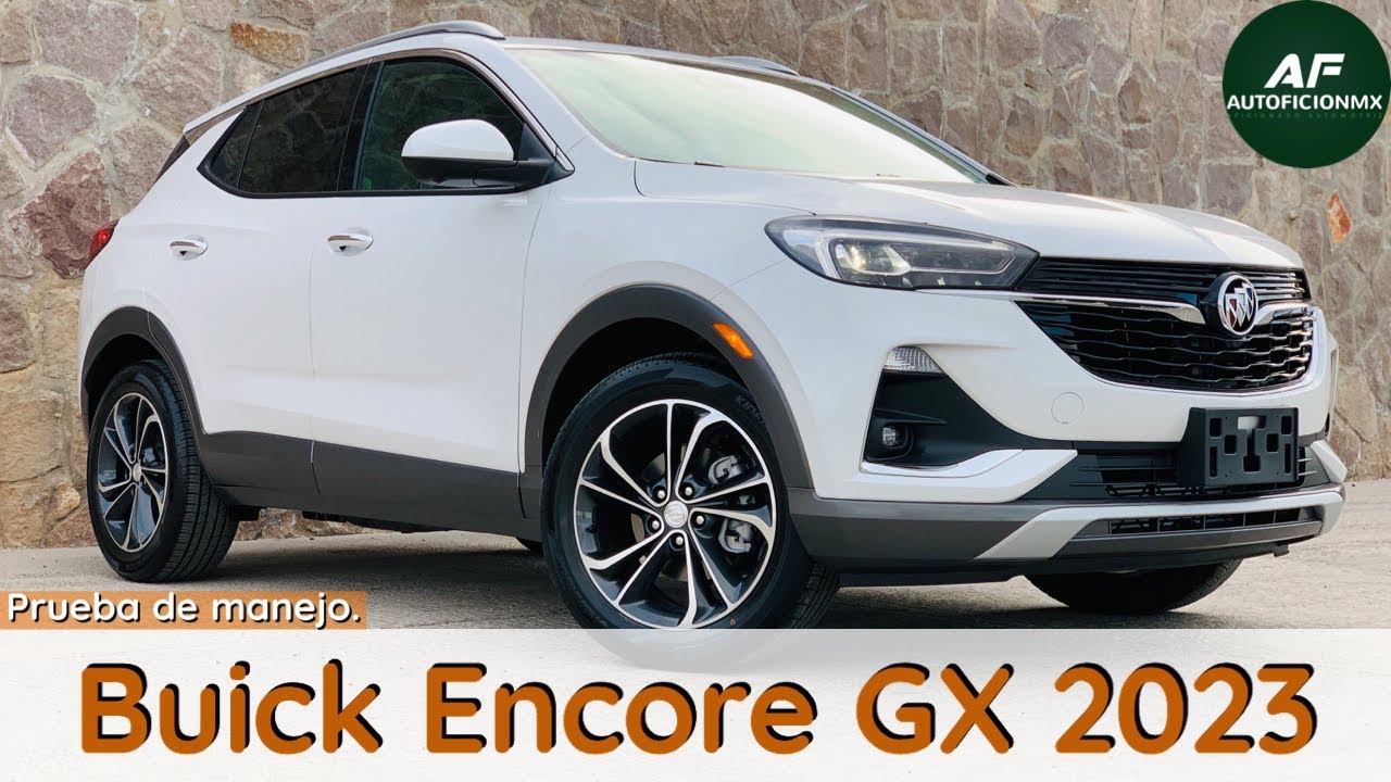 Buick Encore Gx 2023 / Una SUV pensada para Ciudad - Reseña -