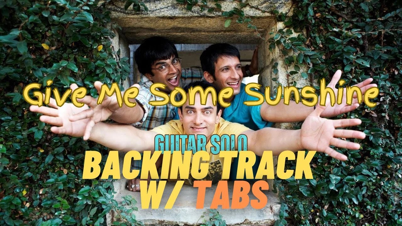 Give Me Some Sunshine | Guitar Solo BACKING TRACK with TABS | 3 Idiots