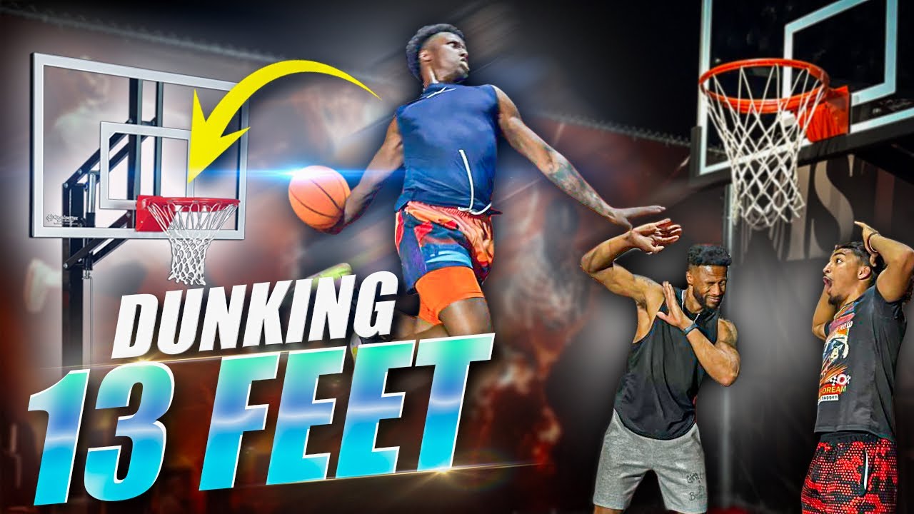 Dunk on EVERY Height 13 feet