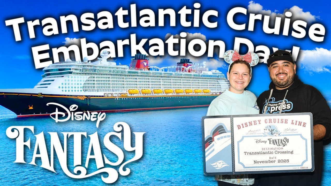 WE TOOK A TRANSATLANTIC CRUISE! Disney Fantasy 13 Night Westbound Transatlantic Embarkation Day!