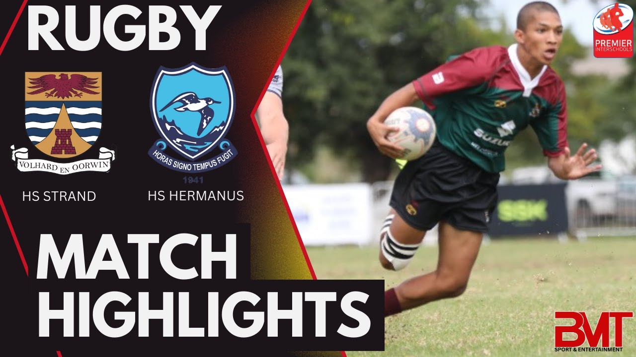 RUGBY HIGHLIGHTS | HS STRAND VS HS HERMANUS (1ST XV) | 2025