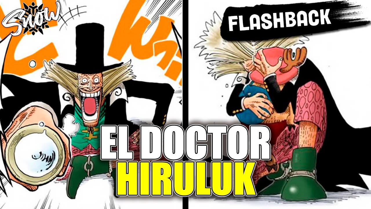 ❄️El Legado del Doctor Hiruluk | Flashback del Manga Narrado