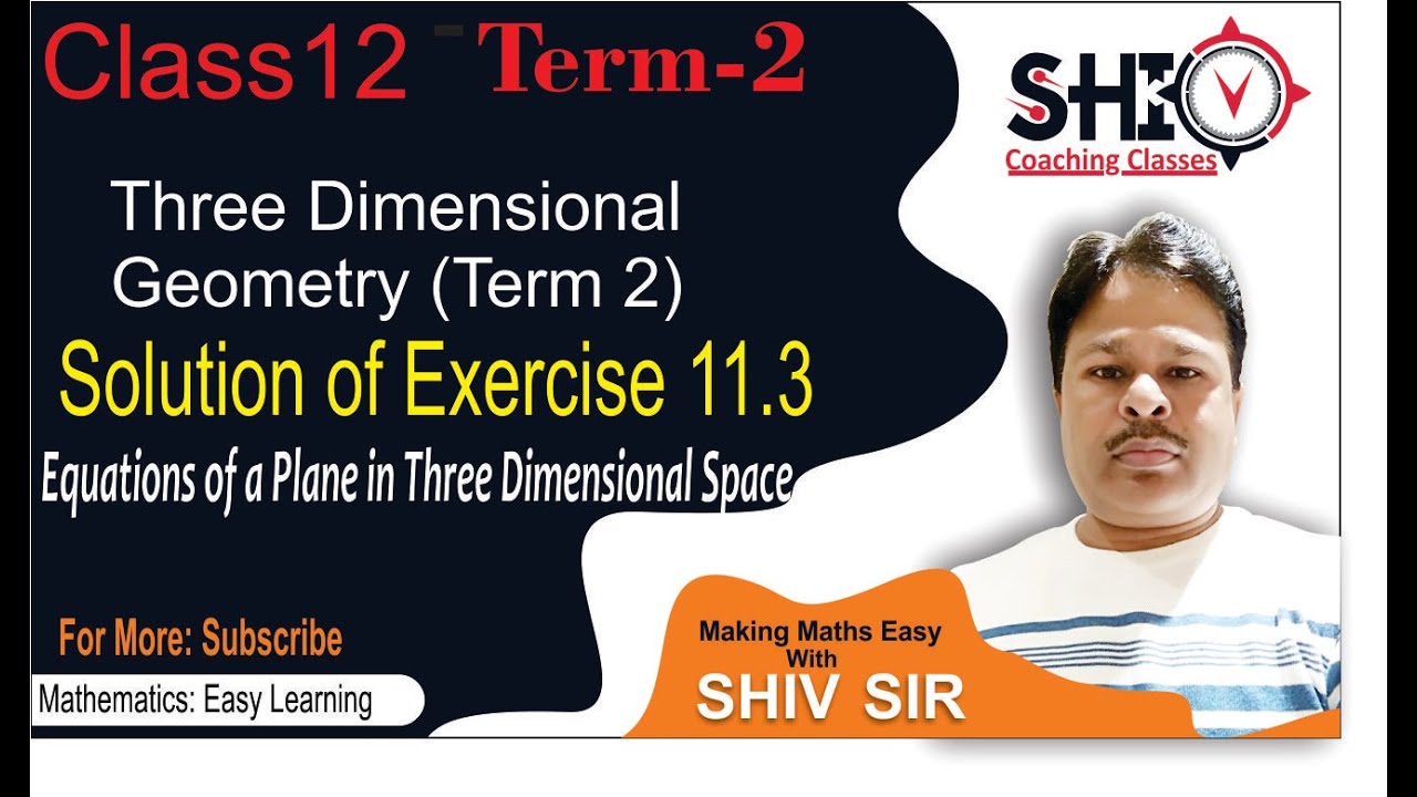 Three Dimensional Geometry | 3D | Plane | NCERT Exercise 11.3 | Equation of Plane in 3D