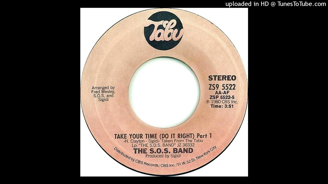 S.O.S. Band - Take Your Time (Do It Right) Part 1 (Single Version)