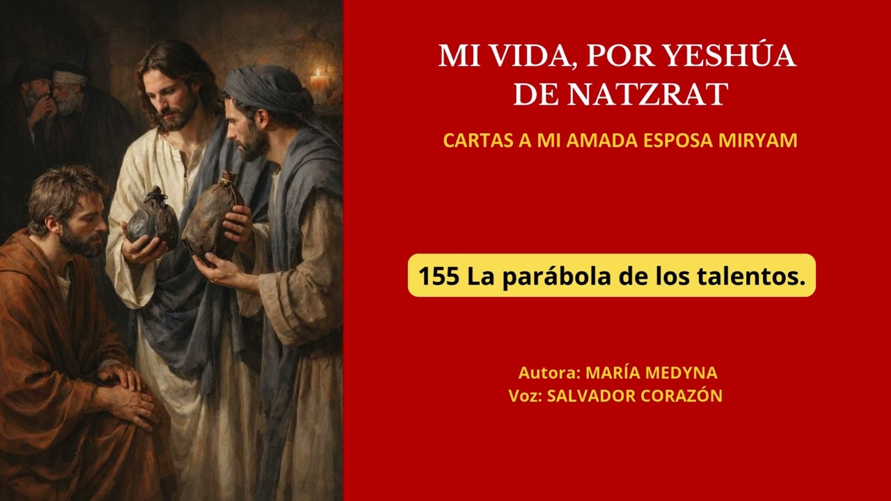 Audio. Capítulo 155. La parábola de los talentos