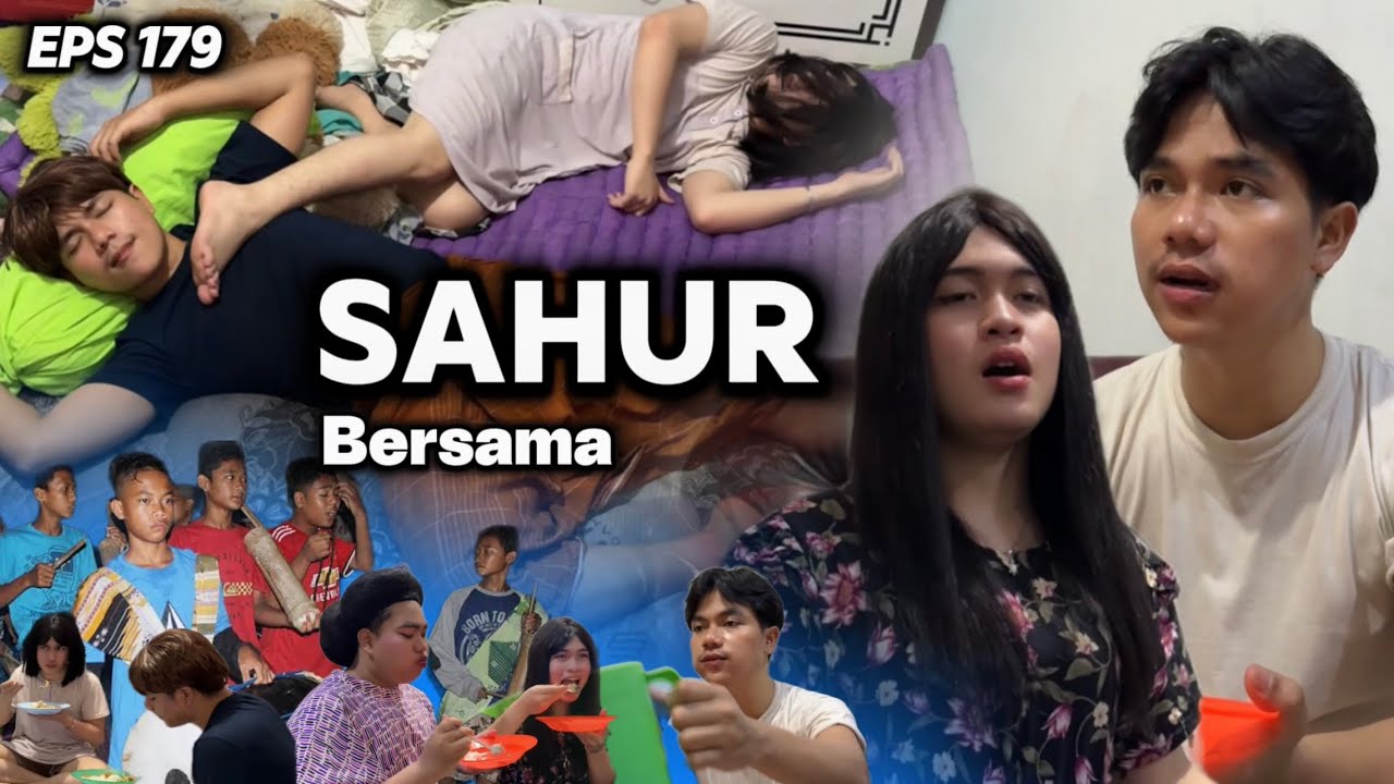EPS 179, Sahur Bersama (DUSUN LANTAM)